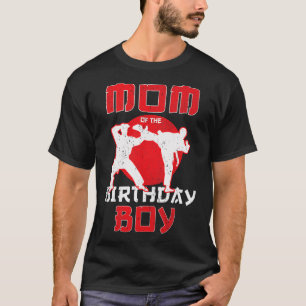 Camiseta Mãe Do Caratê De Aniversário O Garoto Taekwondo Ma