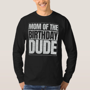Camiseta Mãe Do Dia de as mães De Aniversário Orgulha A Mãe