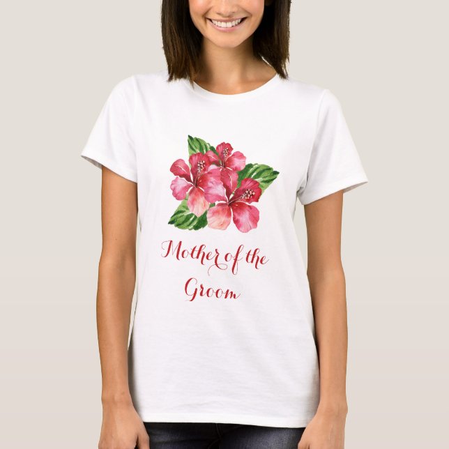 Camiseta Mãe do Groom Floral Tropical Red Hibiscus (Frente)