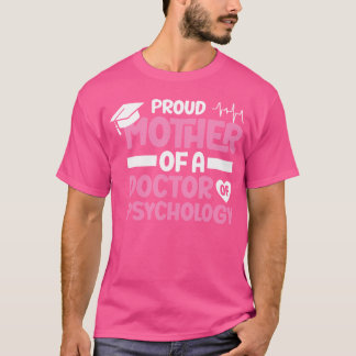 Camiseta Mãe Do Médico Da Psicóloga Da Faculdade De Psicolo