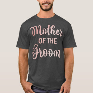 Camiseta Mãe Do Noivo Dia Do Casamento Do Noivo Banho Mãe