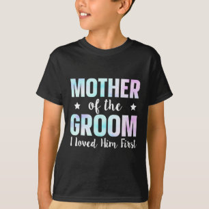 Camiseta Mãe Do Noivo Eu O Amo Primeiro 9