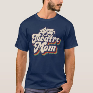 Camiseta Mãe do Teatro Retrotheatre Atriz Mãeheater Mãe b