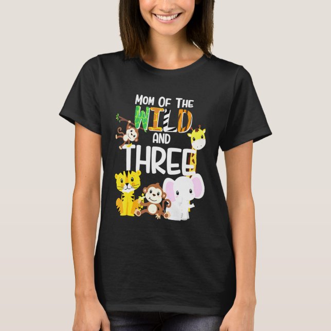 Camiseta Mãe Do Tema Selvagem E Três Zoológicos Aniversário (Frente)