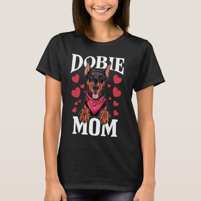 Camiseta Mãe Doberman, Dog Dobie Mama (Frente)