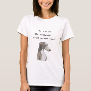 Camiseta Mãe dos Greyhounds, Primeiro Meu Nome