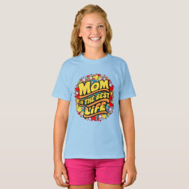 Camiseta Mãe é a melhor vida