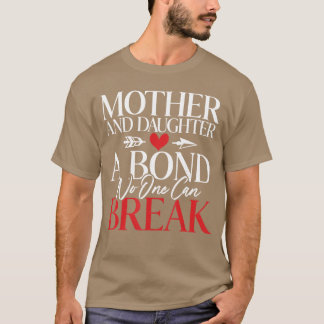 Camiseta Mãe e Filha um Laço que Ninguém Pode Quebrar Filha