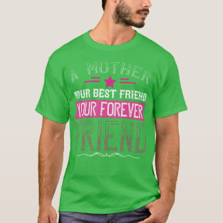 Camiseta Mãe é seu primeiro amigo, seu melhor amigo Gif