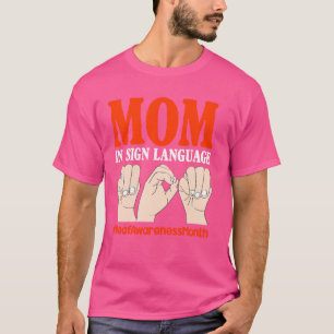 Camiseta Mãe Em Língua de Sinais Surdez Mãe Ouvinte Surda C