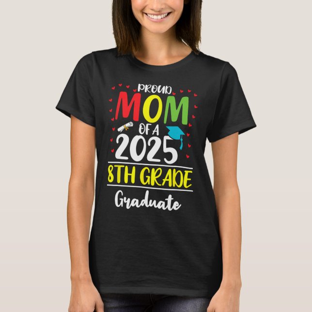 Camiseta Mãe Engraçada De Um Formando Da 8ª Série Cl De 202 (Frente)