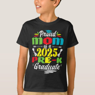 Camiseta Mãe Engraçada De Um Formando De 2025 Pré-k