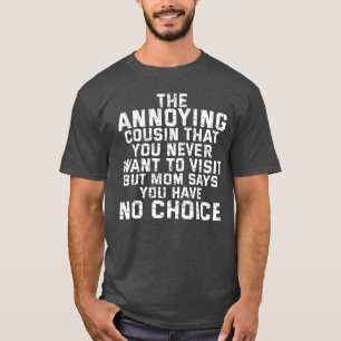 Camiseta Mãe engraçada falando sobre o primo retro