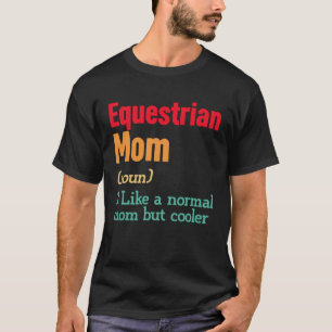 Camiseta Mãe equestre Definição Esportiva Mamãe Mãe Da