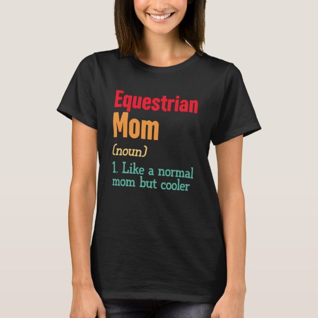 Camiseta Mãe equestre Definição Esportiva Mamãe Mãe Da (Frente)