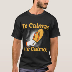 Camiseta Mãe Espanhola Engraçada Expressão Os Calmas O Te T
