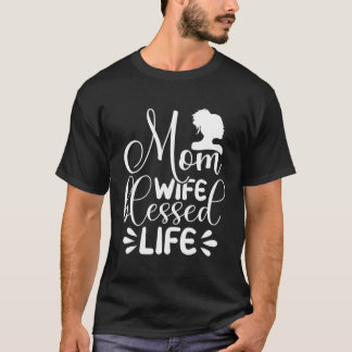 Camiseta Mãe Esposa Abençoada Ideia Bonita para Dia de as m