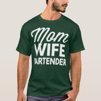 Camiseta Mãe Esposa Bartender