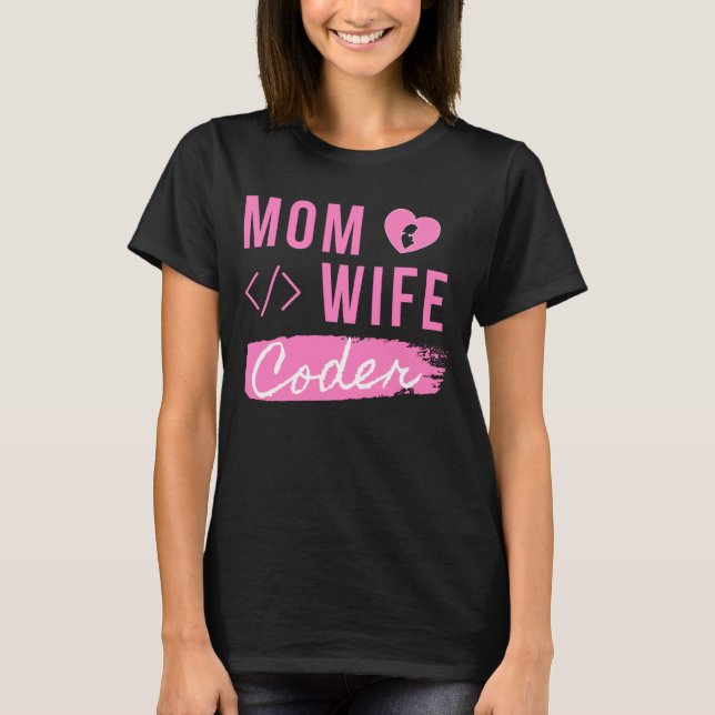 CAMISETA MÃE ESPOSA CODER - MÃE CODER (Frente)