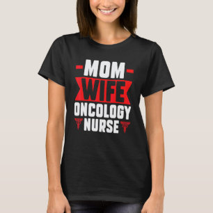 Camiseta mãe esposa enfermeira oncologia enfermeiras oncolo