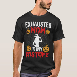 Camiseta Mãe Exausta de Halloween é Meu Traje de Bruxa Desi