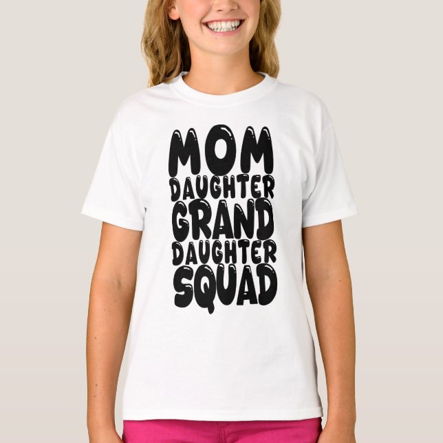 Camiseta Mãe Filha Avó Esquadrão Correspondente Família (Frente)