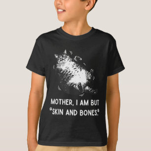 Camiseta Mãe Gato Eu Sou Apenas Pele E Ossos