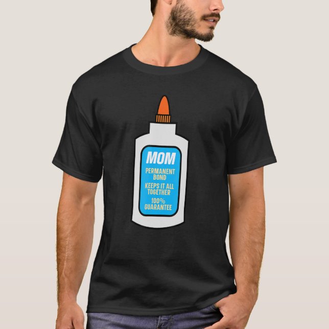 Camiseta Mãe Glue Forte Mãe Mantém Tudo Junto Mãe Appre (Frente)
