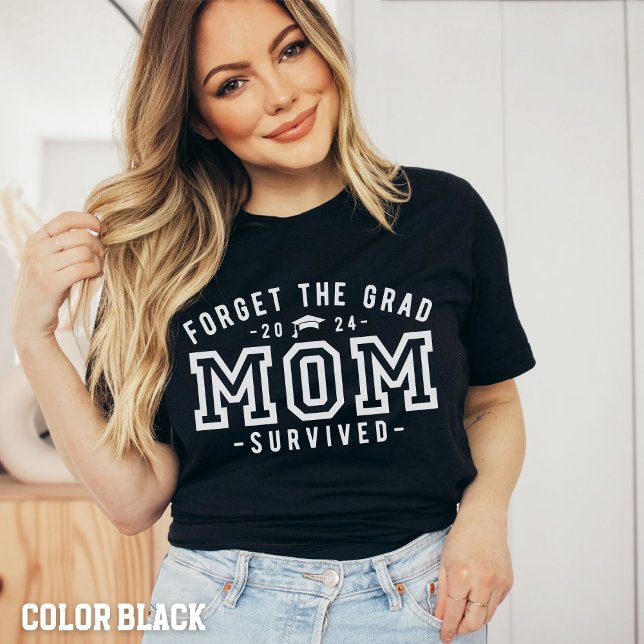Camiseta Mãe Graduação - Esqueça o Formando que a mãe sobre (Criador carregado)