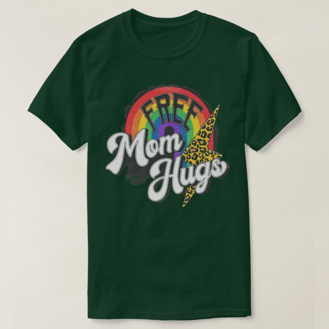 Camiseta Mãe grátis abraça o leopardo arco-íris orgulhoso m (Frente do Design)