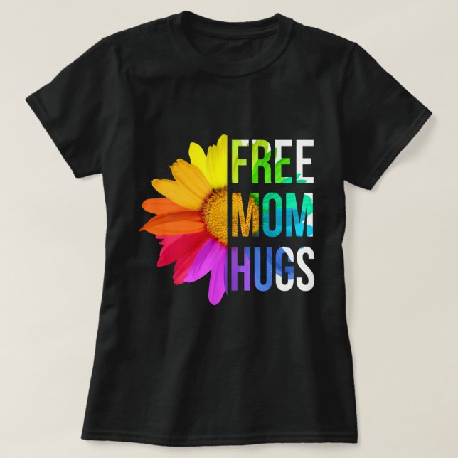 Camiseta Mãe grátis abraça Orgulho gay LGBT Daisy (Frente do Design)