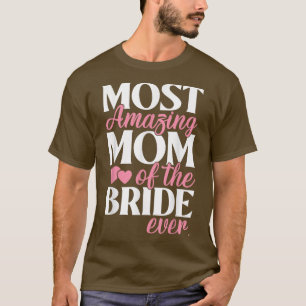 Camiseta Mãe incrível do casamento da Mamãe noiva