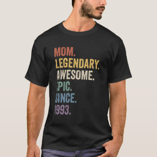 Camiseta Mãe Legendária Epic Incrível Desde 1993