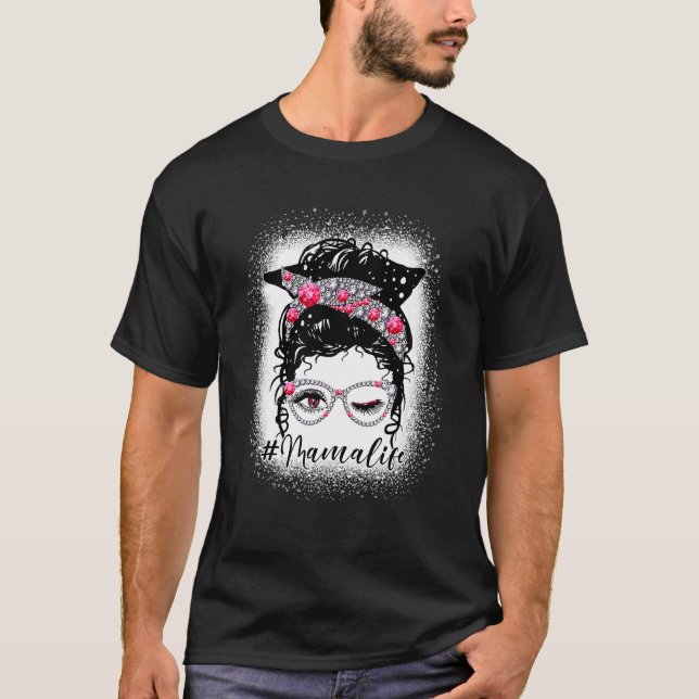 Camiseta Mãe Life Diamond Messy Bun Mama Dia de as mães 202 (Frente)