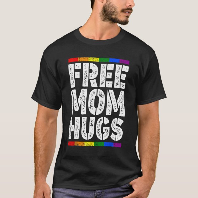 Camiseta Mãe livre abraça a bandeira LGBT Sinalizador LGBTQ (Frente)