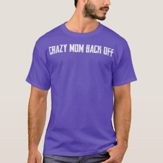 Camiseta Mãe Louca De Volta