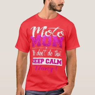 Camiseta Mãe Mãe Mãe Dirt Bike Engraçado Mãe