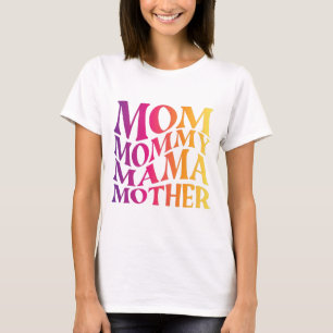 Camiseta mãe mãe mãe T-Shirt