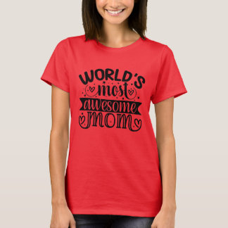 Camiseta Mãe Mais Incrível do Mundo