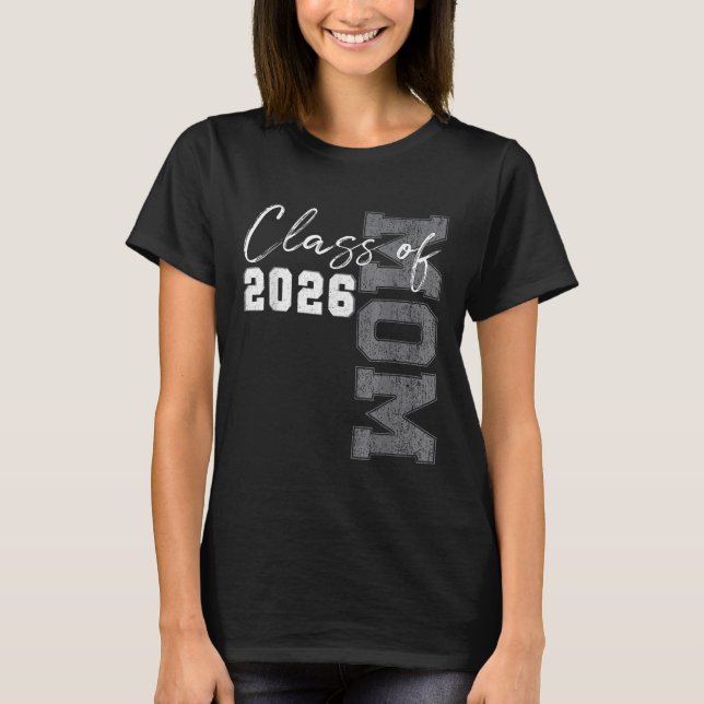 Camiseta Mãe Mais velho 2026 Orgulhosa Mãe de uma Classe de (Frente)