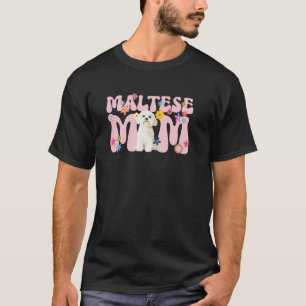 Camiseta Mãe Maltesa De Uma Mamãe Maltesa Groovy Mãe Maltes