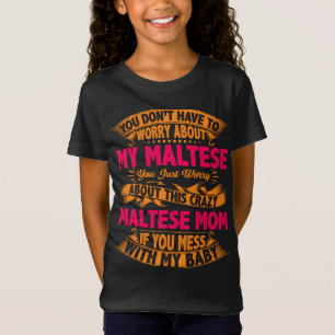 Camiseta Mãe Maltesa Louca