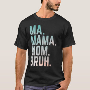 Camiseta Mãe Mamãe Bruh Blue Sky
