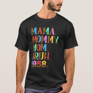 Camiseta Mãe Mamãe Bruh Leopard 1958 65 Anos Mama