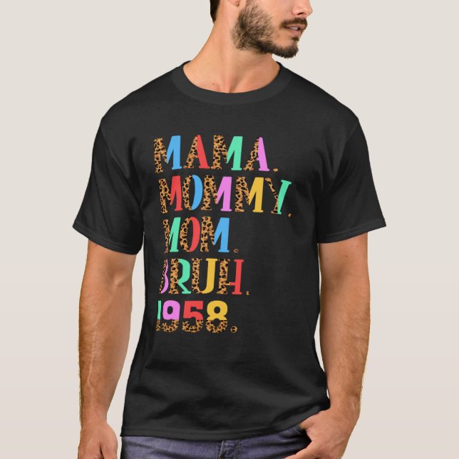 Camiseta Mãe Mamãe Bruh Leopard 1958 65 Anos Mama (Frente)