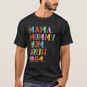 Camiseta Mãe Mamãe Bruh Leopard 1964 59 Anos Mama