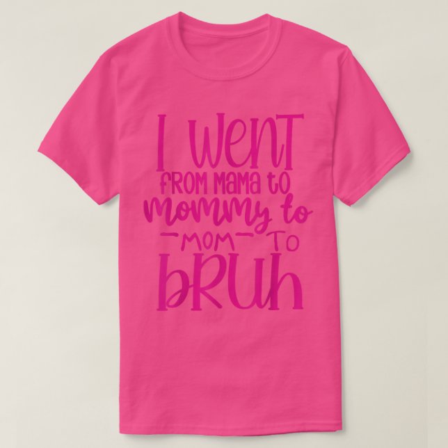 Camiseta Mãe Mamãe Bruh Shirt Dia de as mães144 (Frente do Design)