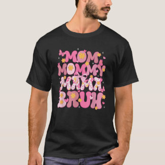 Camiseta Mãe, Mamãe, mãe, Arco de coquete rosa Bruh