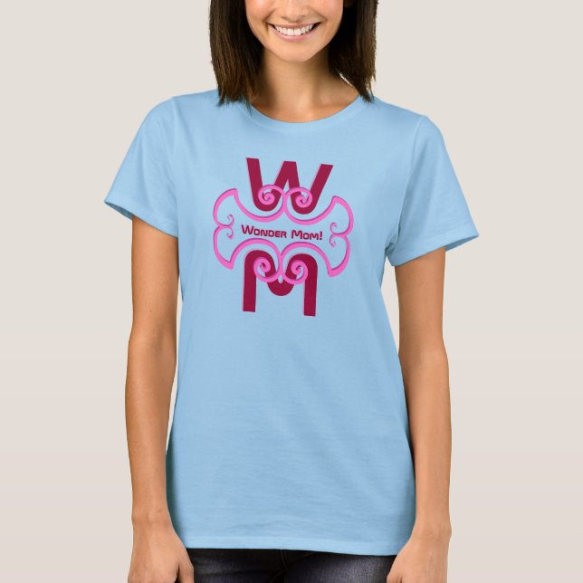 Camiseta Mãe maravilhosa! (Frente)