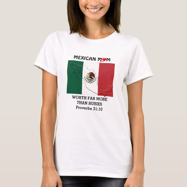 Camiseta MÃE MEXICANA vale mais que o Rubies PROVERBS 31 (Frente)